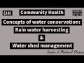 Concepts of water conservation rain water harvesting and water shed management  hindi 