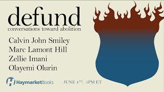 Defund: Conversations Toward Abolition