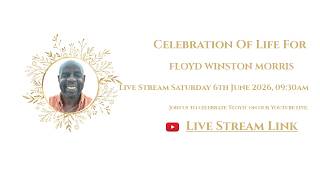Floyd Winston Morris - Celebration Of Life