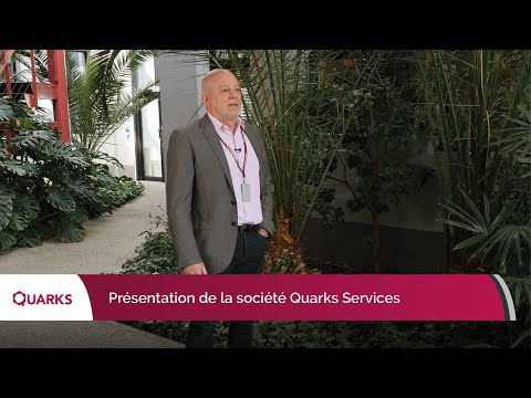 Présentation de la société Quarks Services