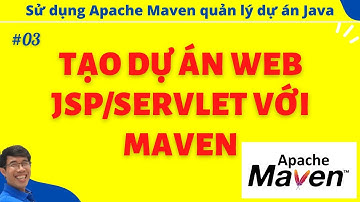 Maven 03. Tạo dự án Web Java với Maven
