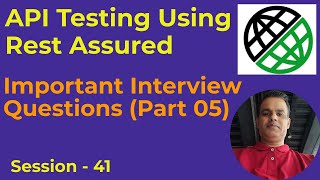 41- Rest Assured - Important And Frequently Asked Interview Questions Part - 5