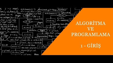 Algoritma ve Programlama - Giriş