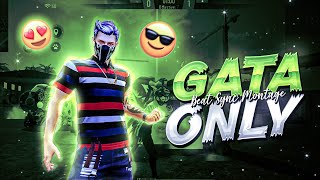 GATA ONLY 📱🔥 FREE FIRE EDIT | Free Fire Beat Sync Montage | free fire status