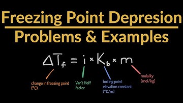 Freezing Point Depression Problems & Example (Colligative Property & Solving for New Freezing Point)