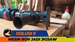 Adaptor mesin bor | solusi jitu pengganti jigsaw