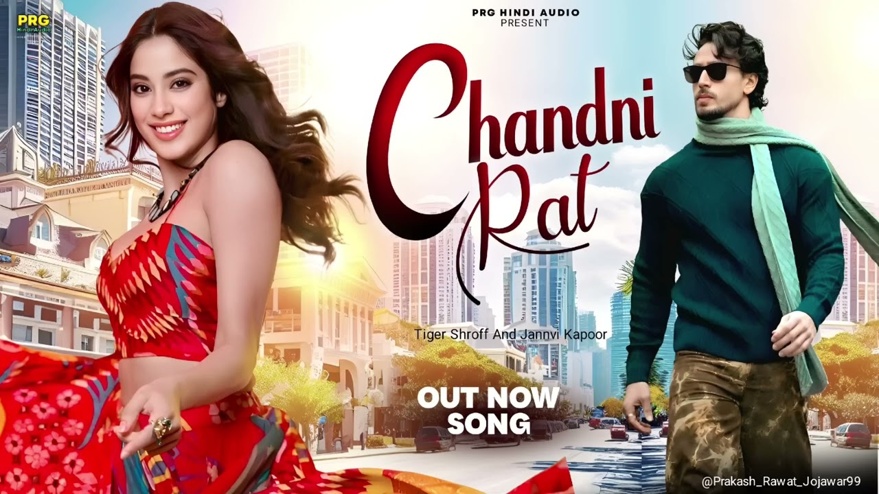 new..2025. Chandni rat tiger Shroff song video ❤️ 
