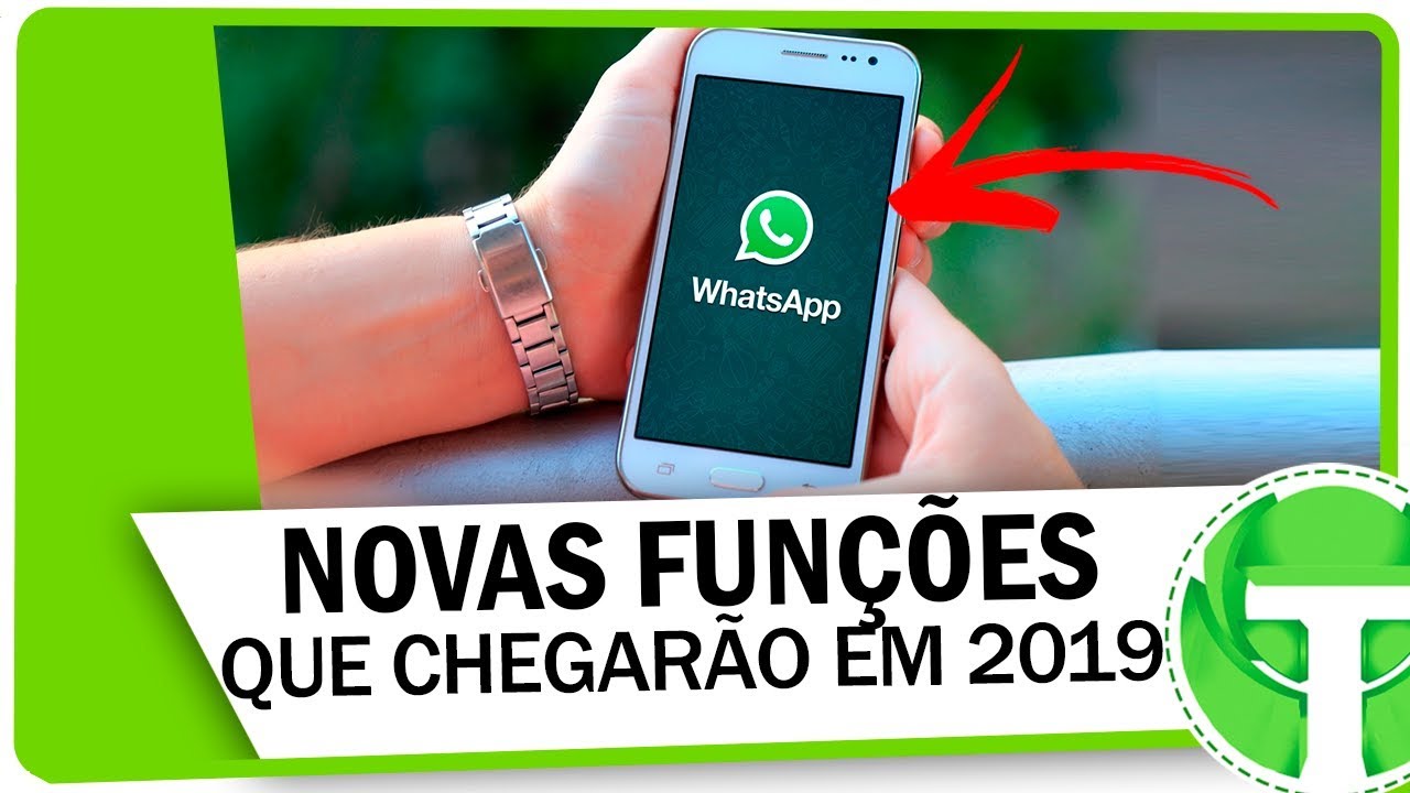 4 Novas funções do WhatsApp que chegarão em 2019 - YouTube