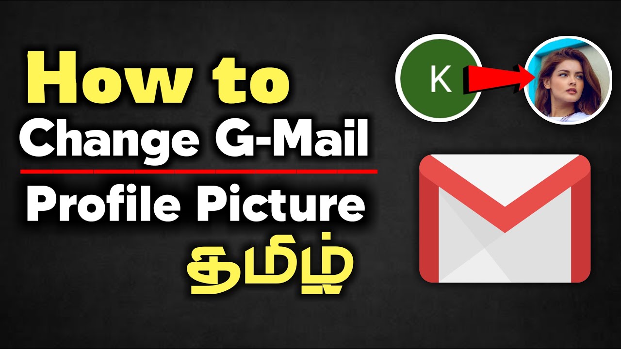 How To Change G Mail Profile Picture Tamil 2021 Youtube