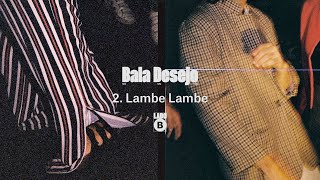 Bala Desejo - Lambe Lambe