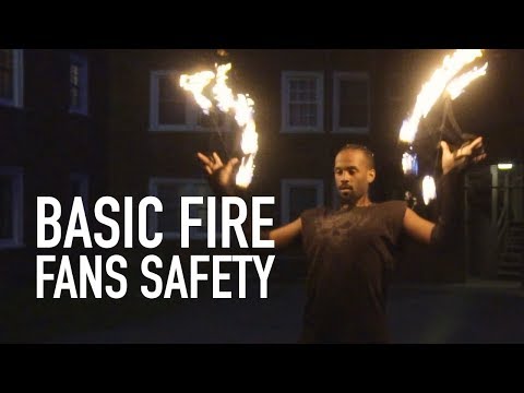 Fire Fans Tutorial: Basic Safety Procedures