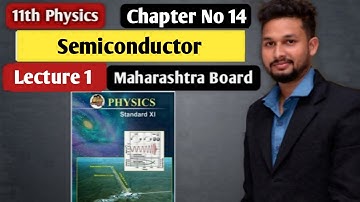 11th Physics | Chapter 14 | Semiconductor | Lecture 1 | Maharashtra Board