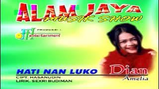 HATI NAN LUKO - Dian Amelia (Triping Alam Jaya Musik Show