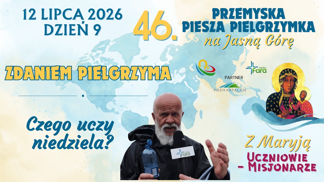 Zdaniem Pielgrzyma - Czego uczy niedziela?