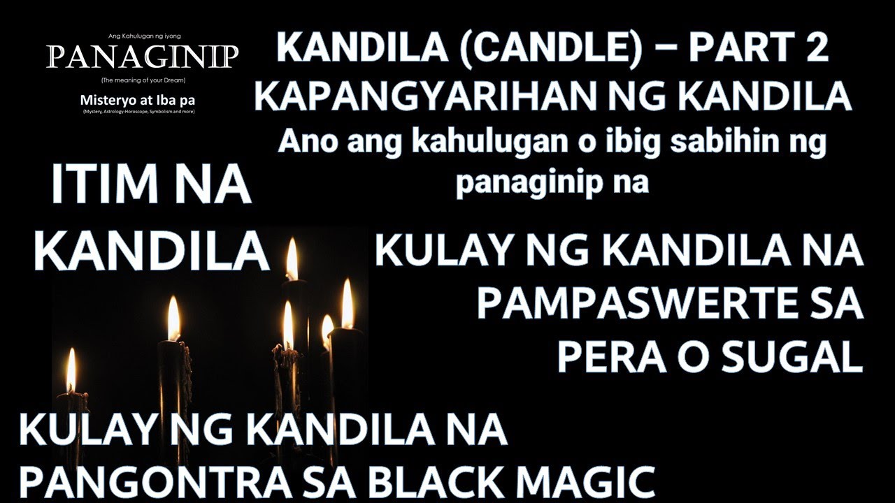 Simbolo ng kapangyarihan at kahulugan ng panaginip ng mga kandila