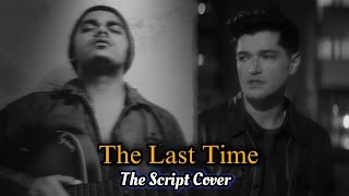 The Last Time (The Script Cover) ~ Arrow. #arrow #script #lasttime #heartbreak #sadsong #cover #love