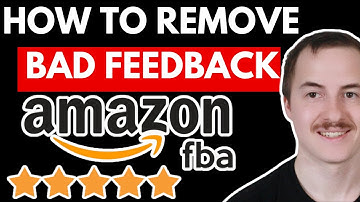 How to Remove Negative Feedback on Amazon FBA (Step-by-Step Guide)