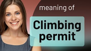 Understanding Climbing Permit: A Guide for English Learners
