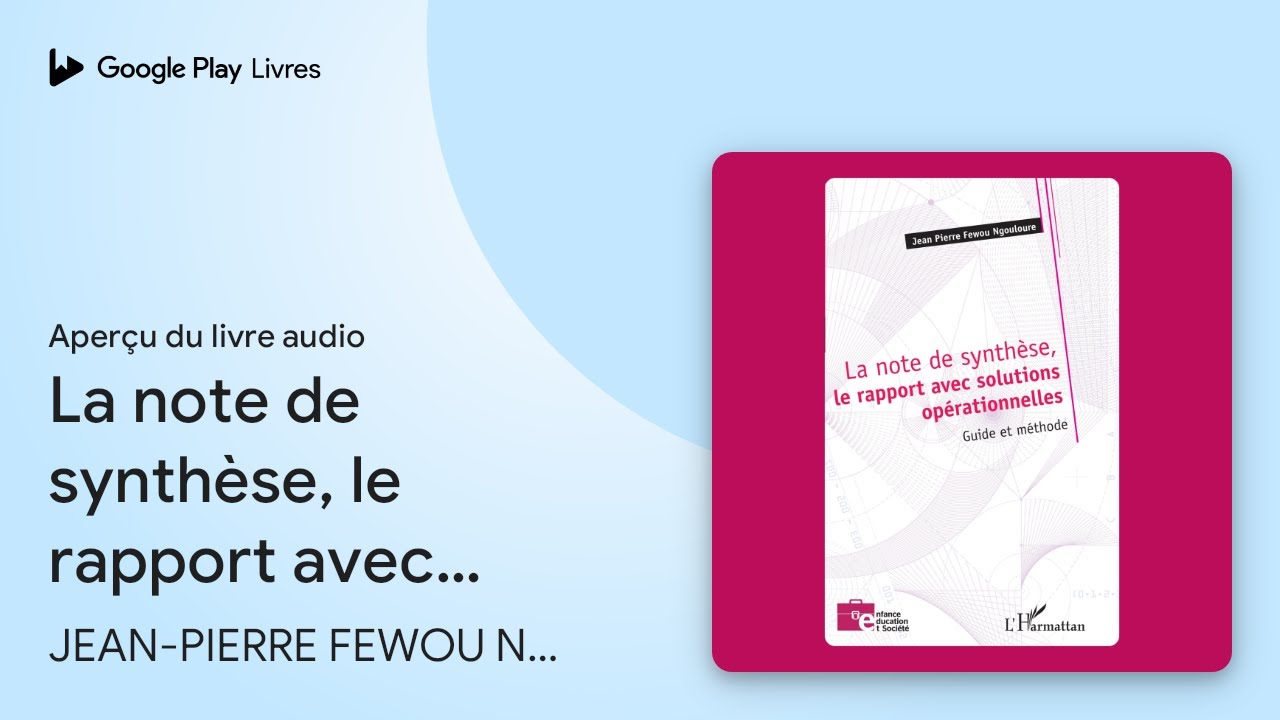 La note de synthèse, le rapport avec solutions… de JEAN-PIERRE FEWOU