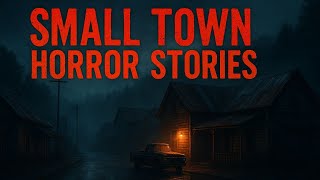 7 True Small Town Horror Stories | “Everyone Knew… But No One Warned Us