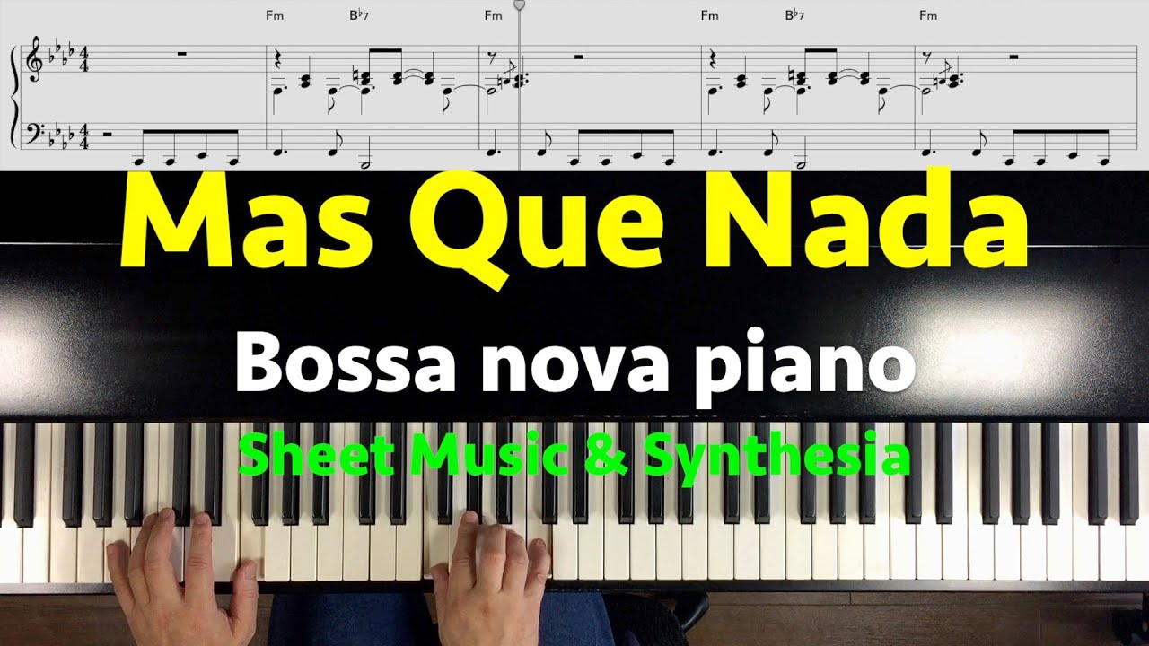 Bossa NovaPiano -Mas Que Nada- Jorge Ben Jor /Sheet Music & Synthesia