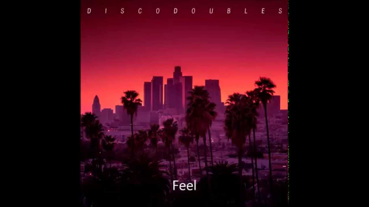 Disco Doubles - Feel