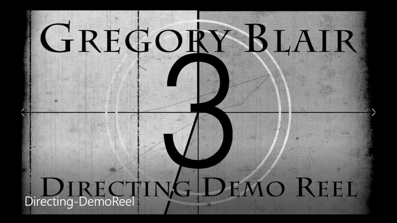 Directing Demo - Gregory Blair
