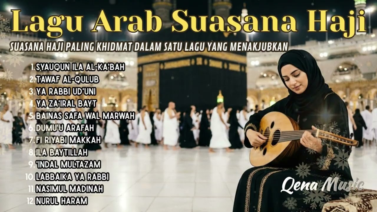 Rindu Makkah dan Madinah ❤️ Arabic Songs Terbaru Lagu Arab Syahdu Momen Haji Penuh Makna