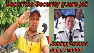 Securitas Security Guard Job Joining process salary duty responsibility