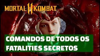 🔴 MORTAL KOMBAT 11: COMO EXECUTAR TODOS OS FATALITIES SECRETOS (COMMANDS FOR ALL HIDDEN FATALITY)