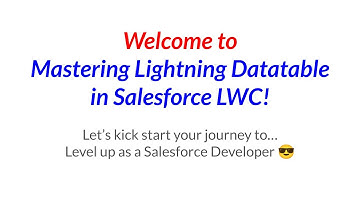 Mastering Lightning Datatable in Salesforce LWC - Udemy Course