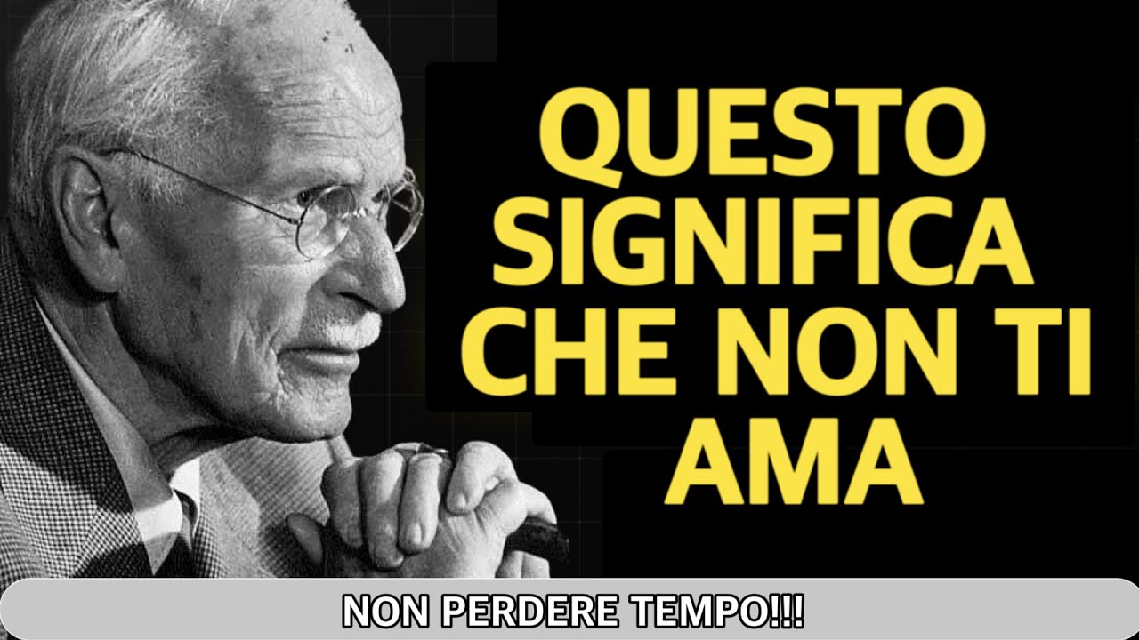 Segnali che indicano che non ti ama | Carl Jung