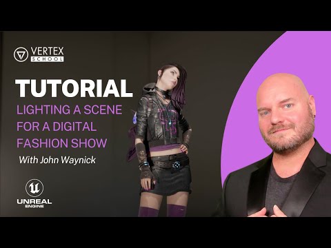 Lighting a Scene For a Digital Fashion Show With John Waynick