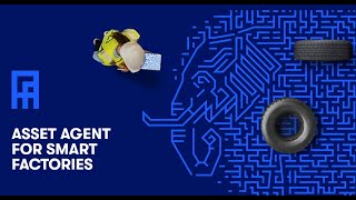 Asset Agent - How to improve efficiency in tire manufacturing with RTLS