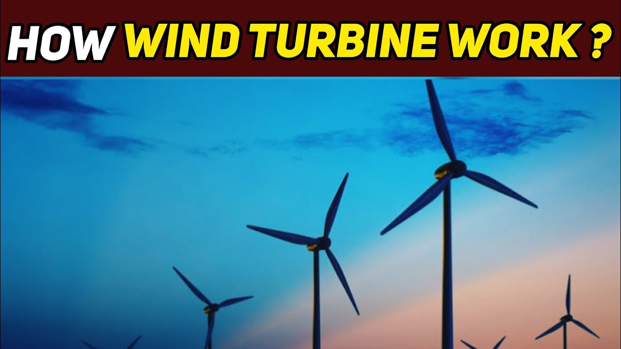 Do You Know How Wind Turbine Actually Work & How Produce Electricity 💡
