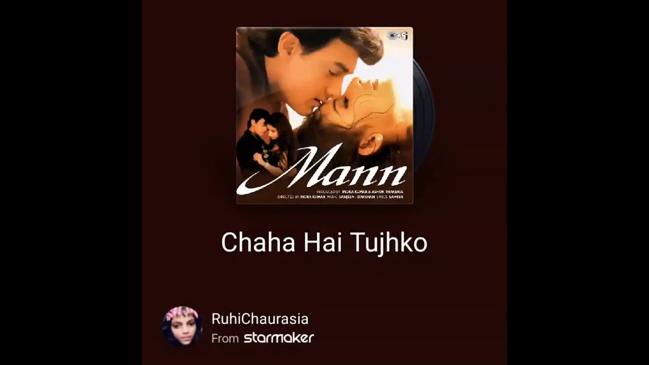 Chaha hai tujhko song