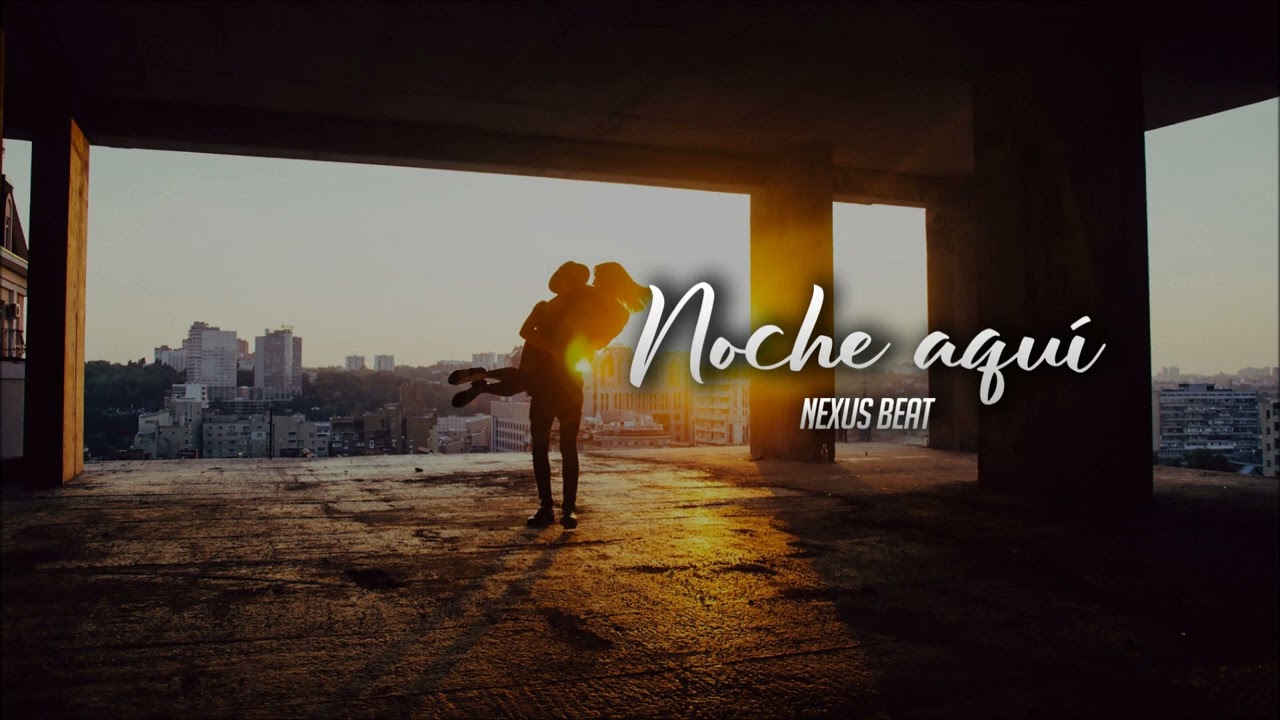 Nexus Beat - Noche aquí