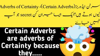 Types of adverb | Adverbs of certainty |Adverbs of degree