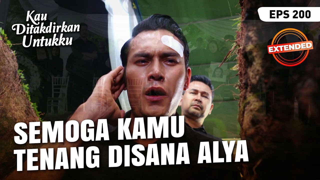 Devan Banjir Air Mata Saat Mengadzankan Jasad Alya | KAU DITAKDIRKAN UNTUKKU | EXTENDED | EPS.200
