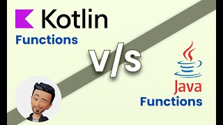Kotlin Functions VS Java Functions , Explained in details