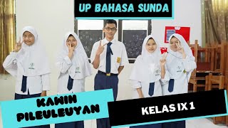 UP B.Sunda Kawih Pileuleuyan - Kelas IX1 SMPIT AL-ICHWAN