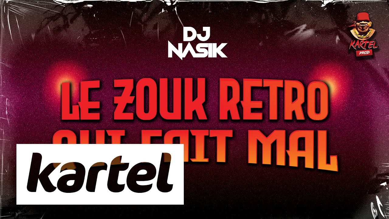 Dj Nasik - Le Zouk Retro Qui Fait mal - YouTube