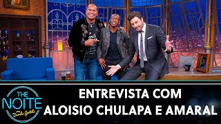 Entrevista com Aloisio Chulapa e Amaral | The Noite (26/07/21)