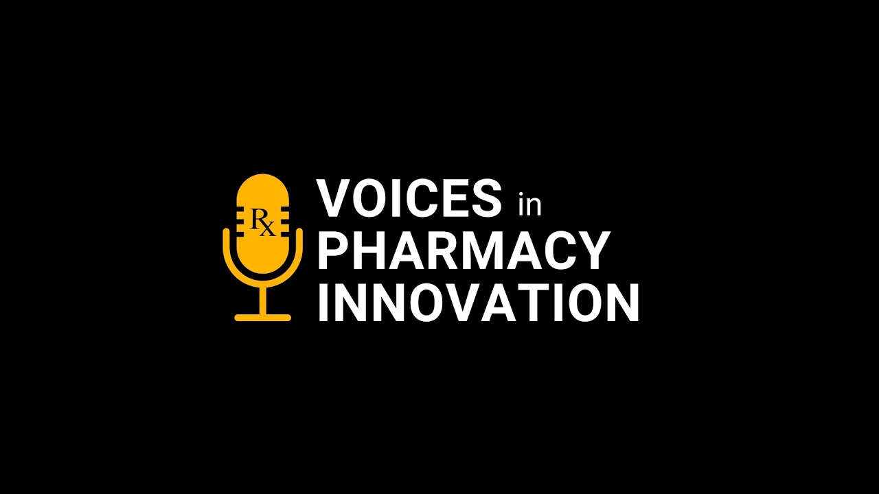 Voices in Pharmacy Innovation | Trailer