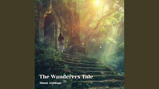 The Wanderers Tale