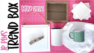 See whats inside the JP Plus Trend Box - May 2021
