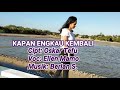 Kapan Engkau Kembali, Ellen Mamo, cipt, oskar Tefu