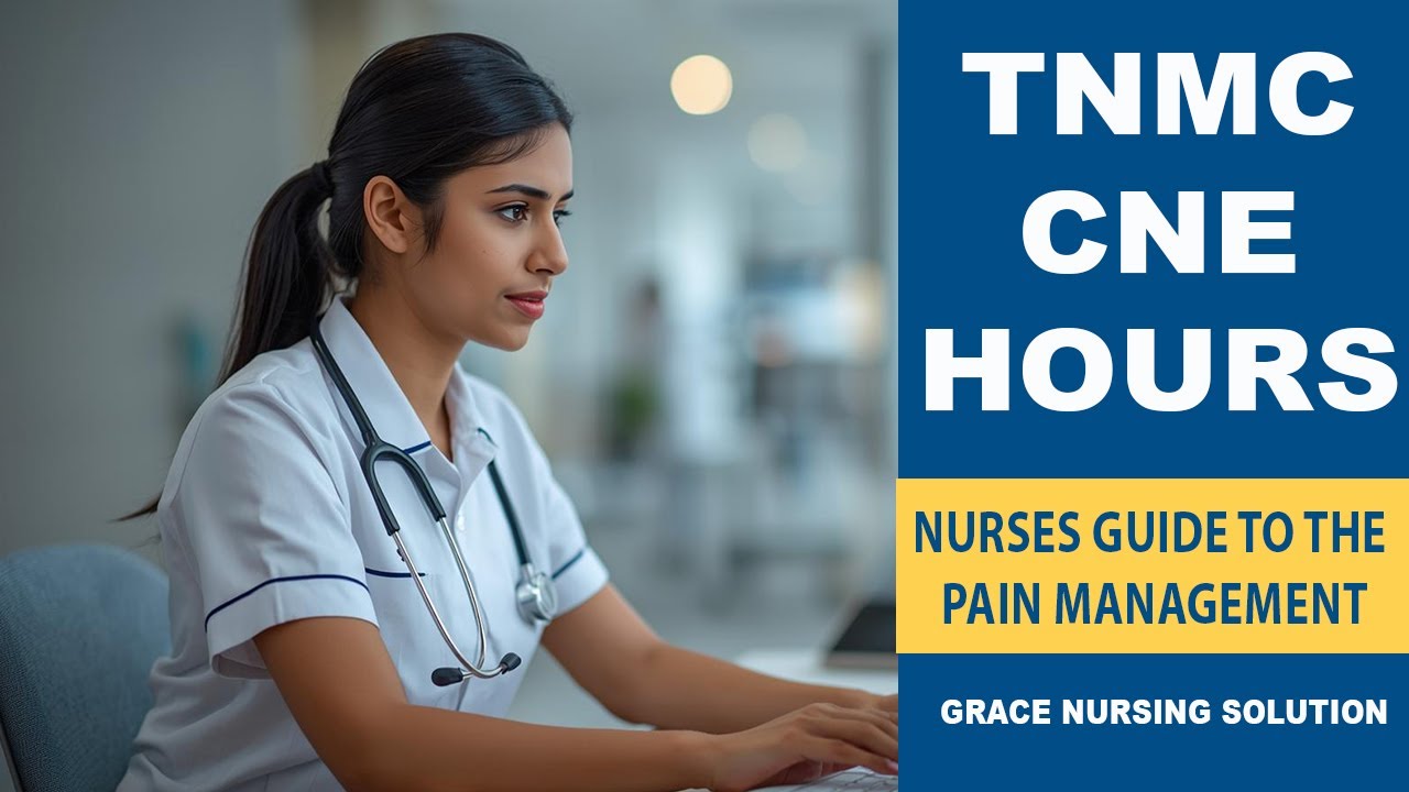 TNMC CNE Nurses guide to pain management | Question & Answer 