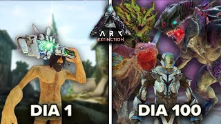 EU SOBREVIVI 100 DIAS NO ARK EXTINCTION + LORE COMPLETA