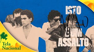 Isto (Não) é um Assalto (2018) • Documentário | Tela Nacional